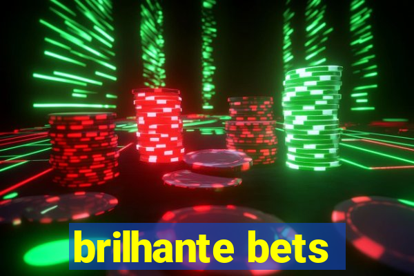 brilhante bets