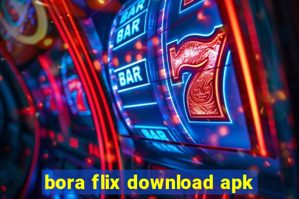 bora flix download apk