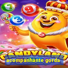 acompanhante gorda