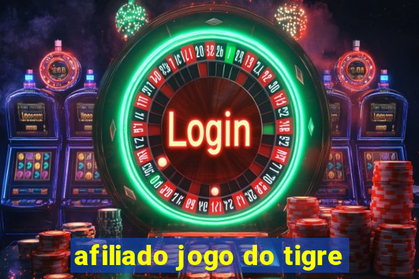 afiliado jogo do tigre