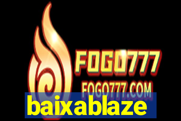 baixablaze