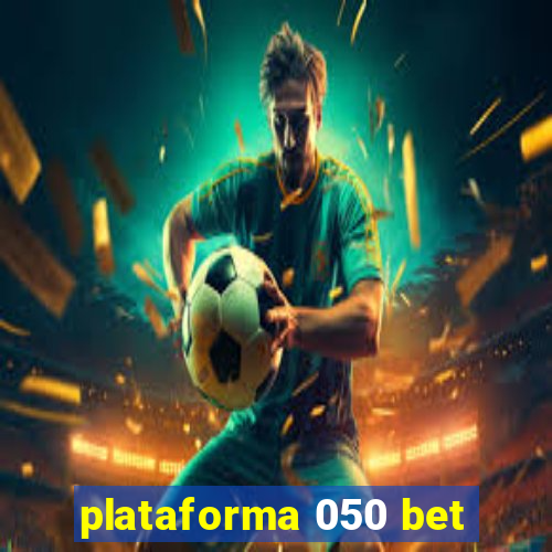 plataforma 050 bet