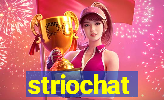 striochat