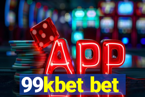 99kbet bet