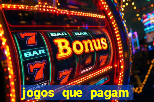 jogos que pagam dinheiro de verdade sem precisar depositar