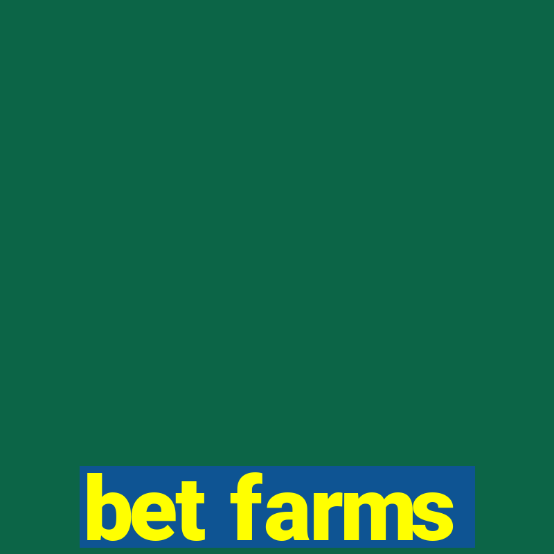 bet farms