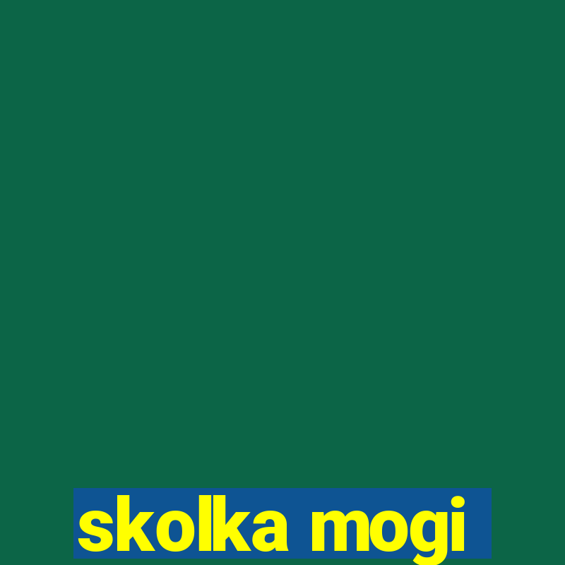 skolka mogi