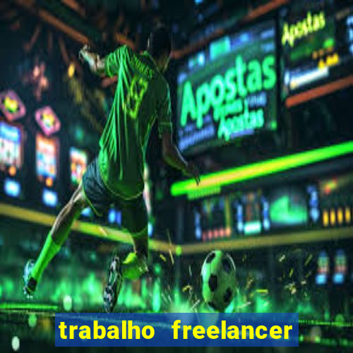 trabalho freelancer online digitador