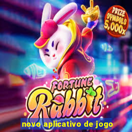 novo aplicativo de jogo