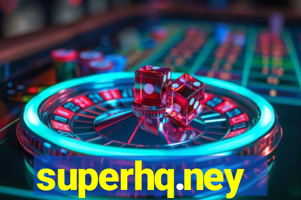 superhq.ney