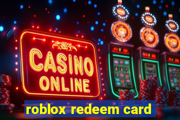 roblox redeem card