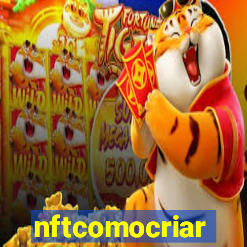 nftcomocriar