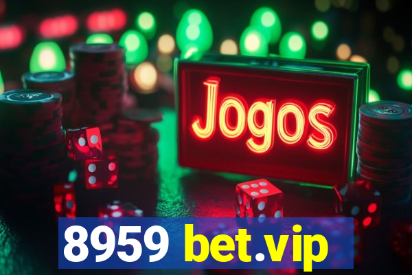 8959 bet.vip