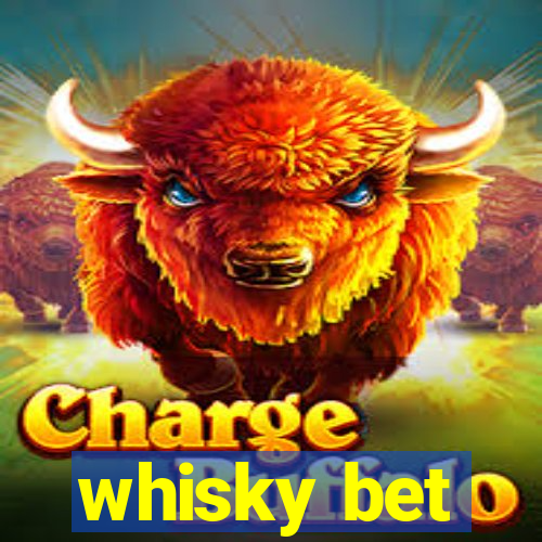 whisky bet