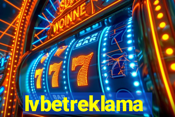 lvbetreklama