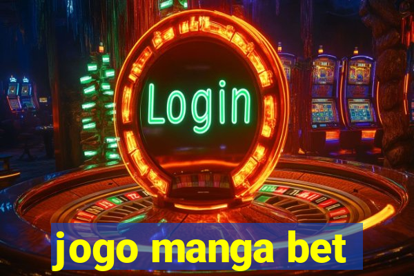 jogo manga bet