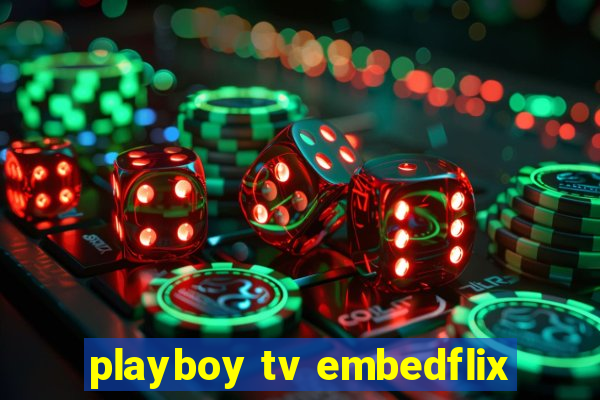 playboy tv embedflix