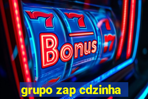 grupo zap cdzinha