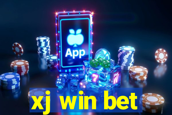 xj win bet