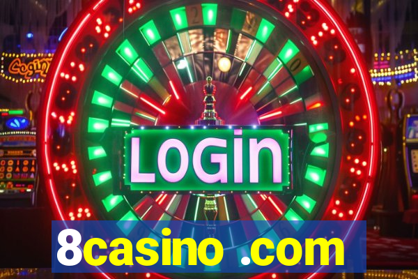 8casino .com