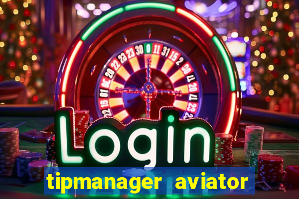 tipmanager aviator aposta 1