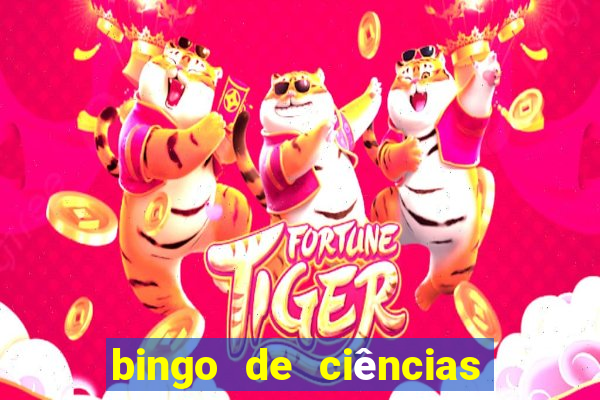 bingo de ciências 8 ano