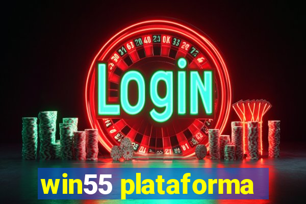 win55 plataforma