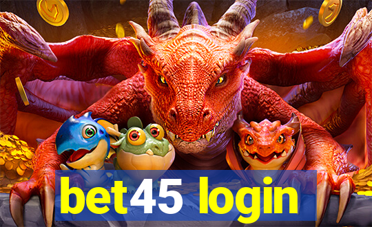 bet45 login