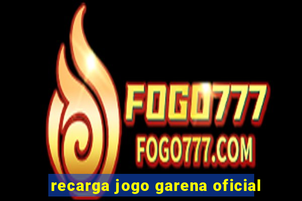 recarga jogo garena oficial