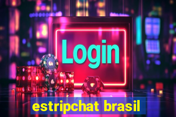 estripchat brasil