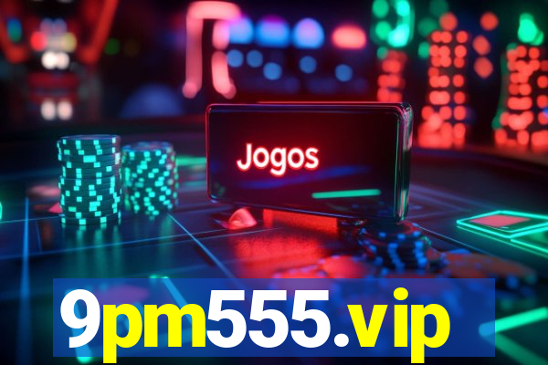 9pm555.vip