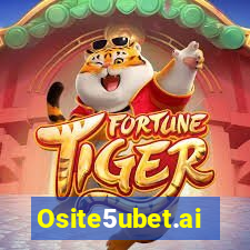 Osite5ubet.ai