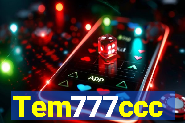 Tem777ccc