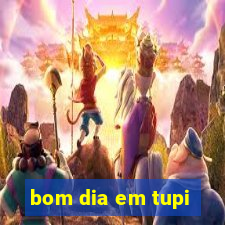 bom dia em tupi