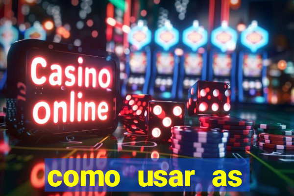 como usar as fichas douradas na bet365