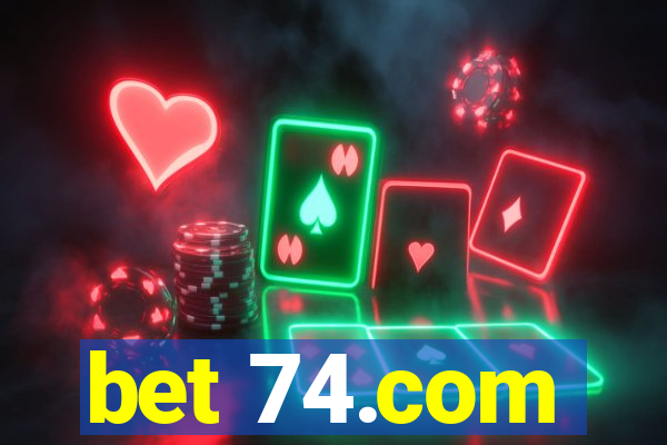 bet 74.com