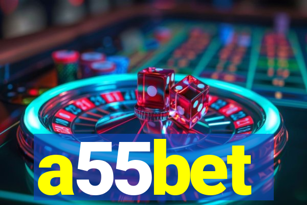 a55bet