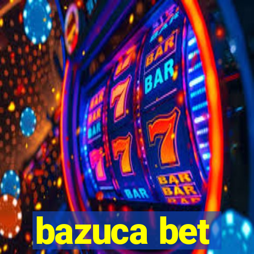 bazuca bet