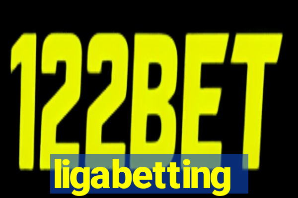 ligabetting