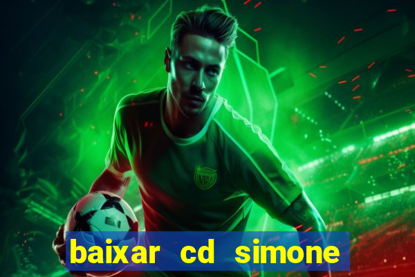 baixar cd simone mendes 2024