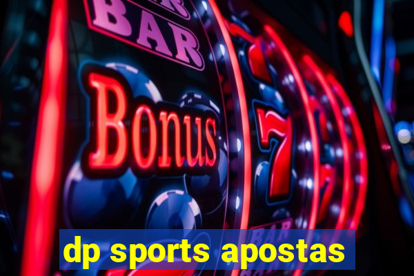 dp sports apostas