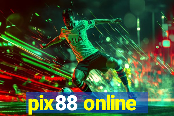 pix88 online