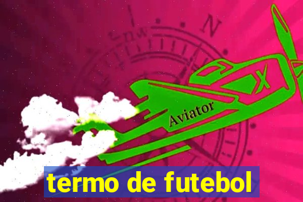 termo de futebol