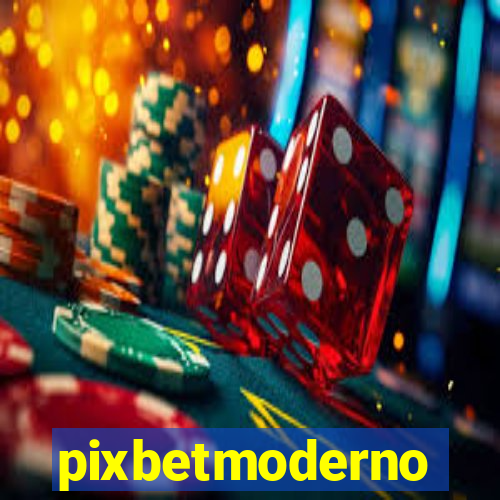 pixbetmoderno