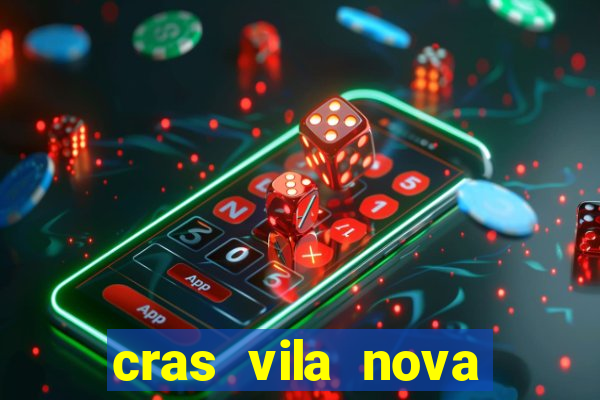 cras vila nova itapeva sp