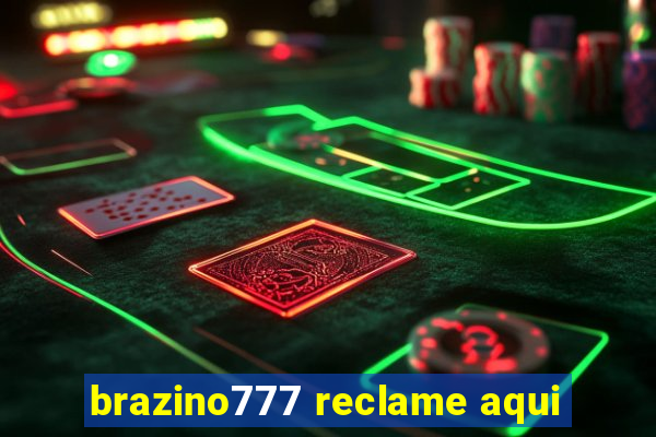 brazino777 reclame aqui