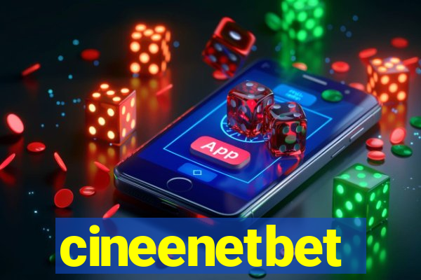 cineenetbet