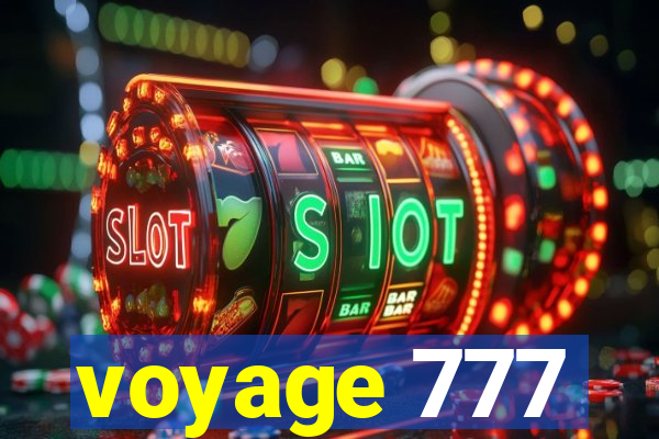 voyage 777