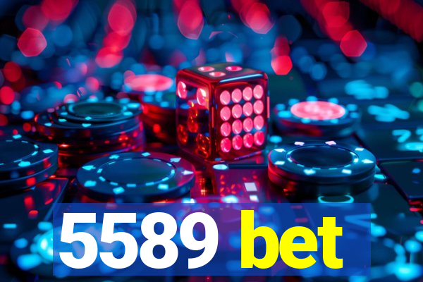 5589 bet