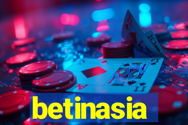 betinasia